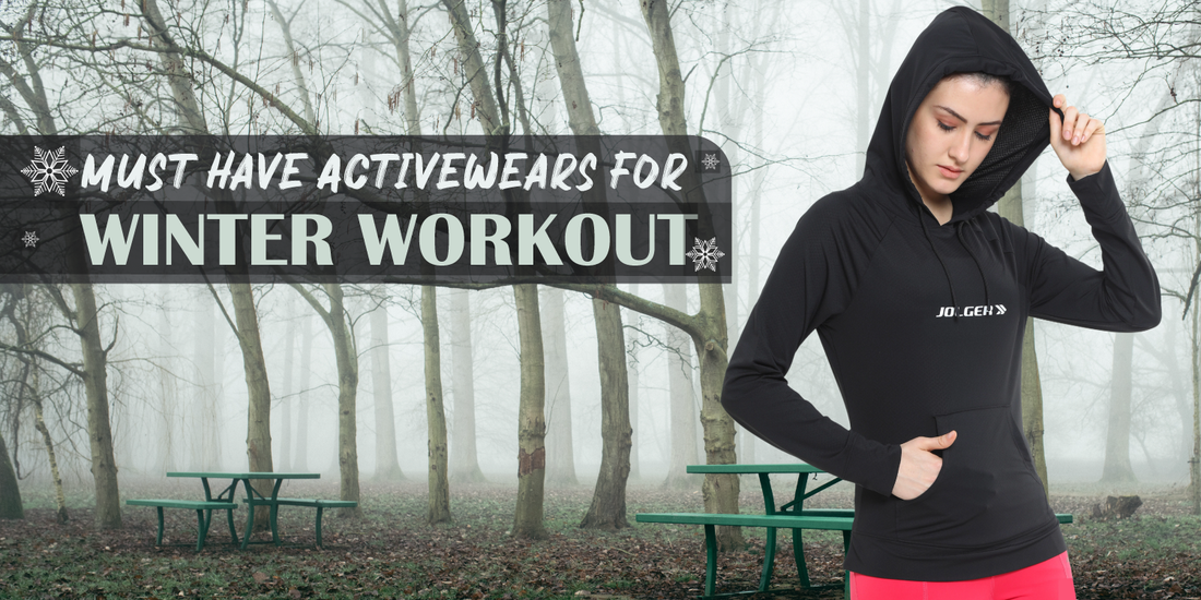 Winter Workout Clothing Guide: Best Winter Gym Wear & Activewear Essentials Jolger - Premium Activewear Online For Men & Women In India Winter Workout Clothing Guide: Best Winter Gym Wear & Activewear Essentials Jolger - Premium Activewear Online For Men & Women In India