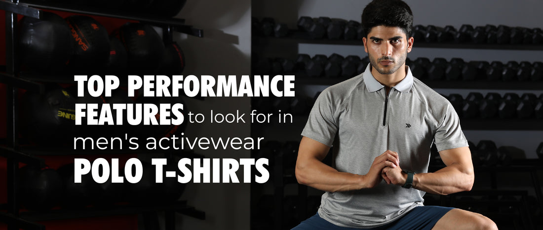 Top Performance Features to Look for in Men's Activewear Polo T-Shirts