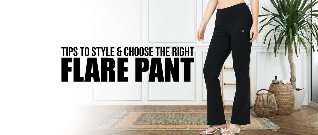 Tips to Choose Right Flare Pant and How to Style it